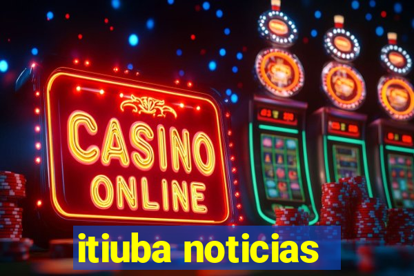 itiuba noticias